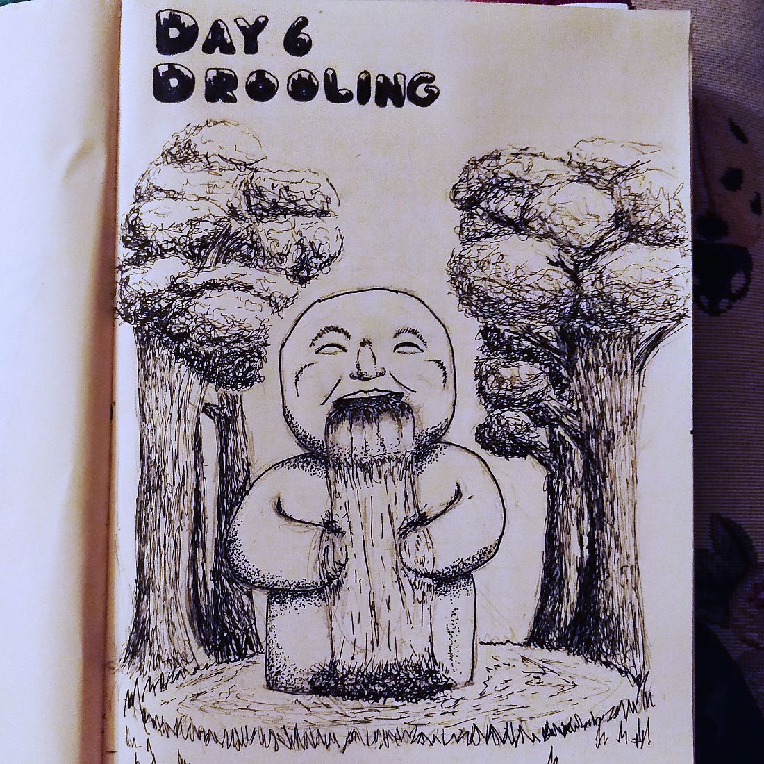 Day 6: Drooling